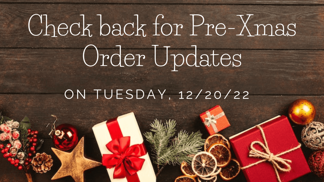 Check back this Tuesday for Pre-Xmas Order Updates - Agashi Shop