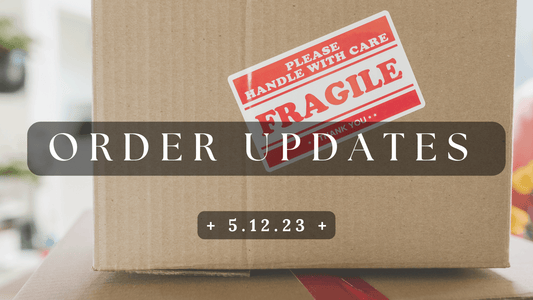 Early May Order Updates - Agashi Shop