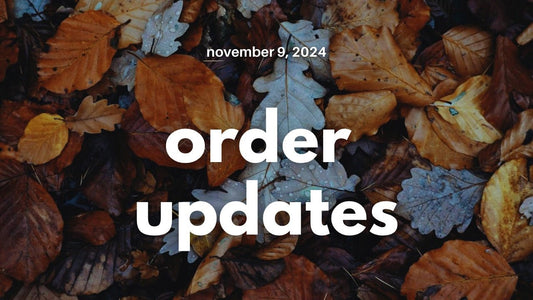 Early November Order Updates - Agashi Shop