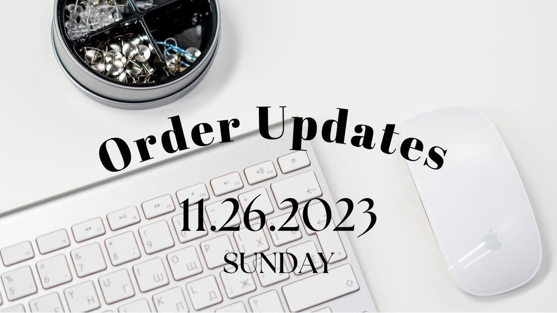Last Order Updates of November 2023 - Agashi Shop