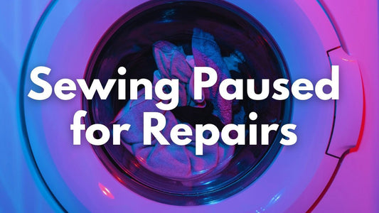 Sewing Pause For Repairs - Agashi Shop